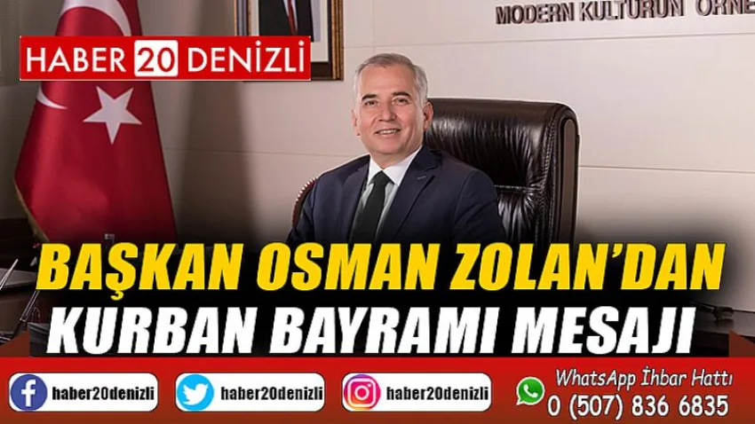 Başkan Osman Zolan’dan Kurban Bayramı mesajı