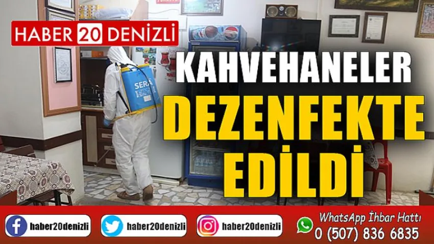 Kahvehaneler dezenfekte edildi