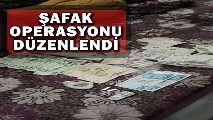 Şafak Operasyonu Düzenlendi
