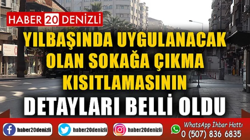 Yılbaşında uygulanacak olan sokağa çıkma kısıtlamasının detayları belli oldu