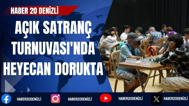 2. Uluslararası Pamukkale Açık Satranç Turnuvası'nda heyecan dorukta