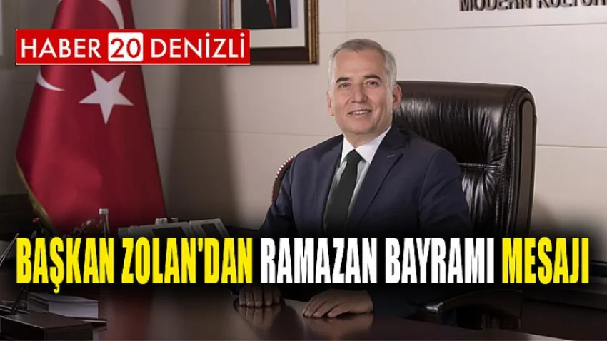 Başkan Zolan'dan Ramazan Bayramı Mesajı