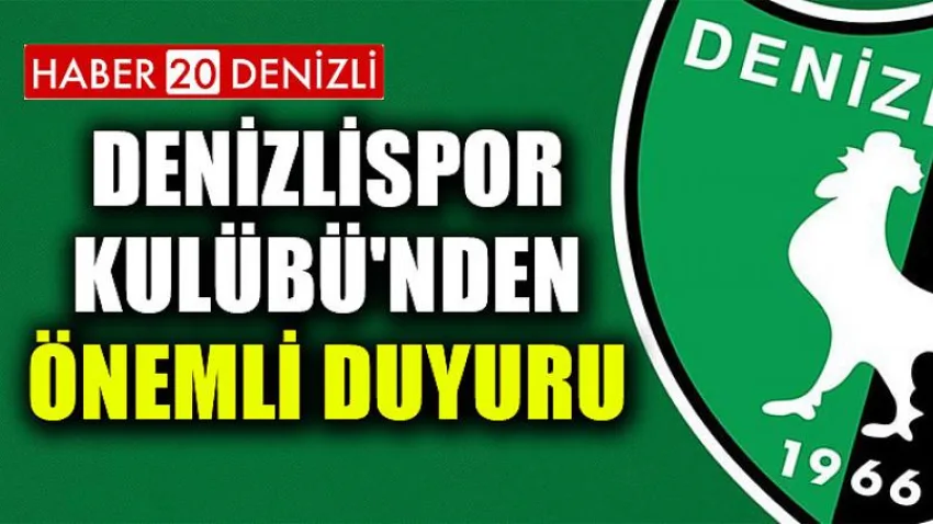 Denizlispor Kulübü'nden Önemli Duyuru