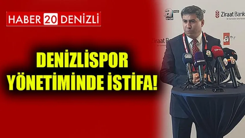 Denizlispor Yönetiminde İstifa!