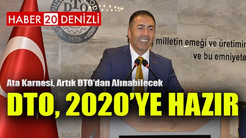 DTO, 2020’Ye Hazır