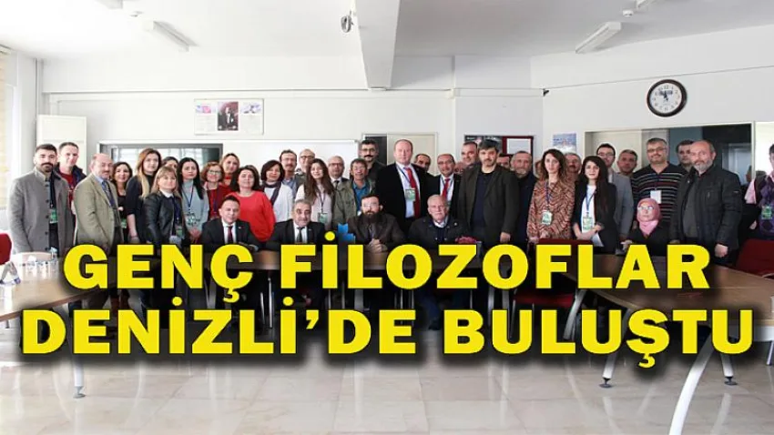 Genç Filozoflar Denizli'de Buluştu