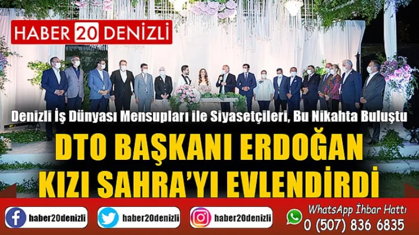 DTO Başkanı Erdoğan, Kızı Sahra’yı Evlendirdi