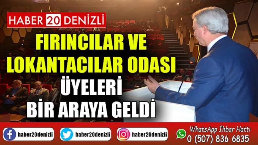 Fırıncılar ve Lokantacılar Odası Üyeleri Bir Araya Geldi