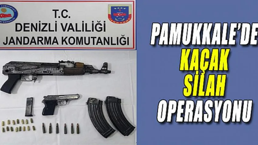 Pamukkale'de Kaçak Silah Operasyonu