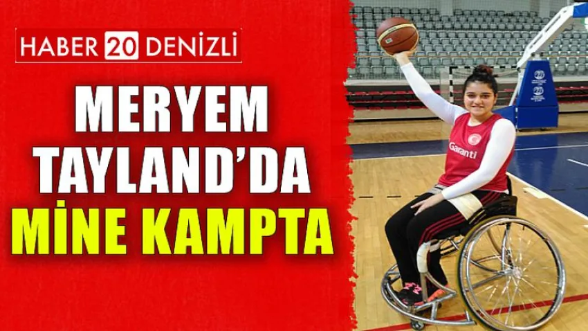 Meryem Tayland’da, Mine Kampta