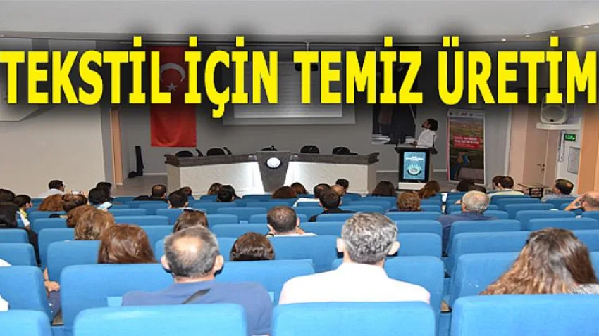 'Tekstil için Temiz Üretim'