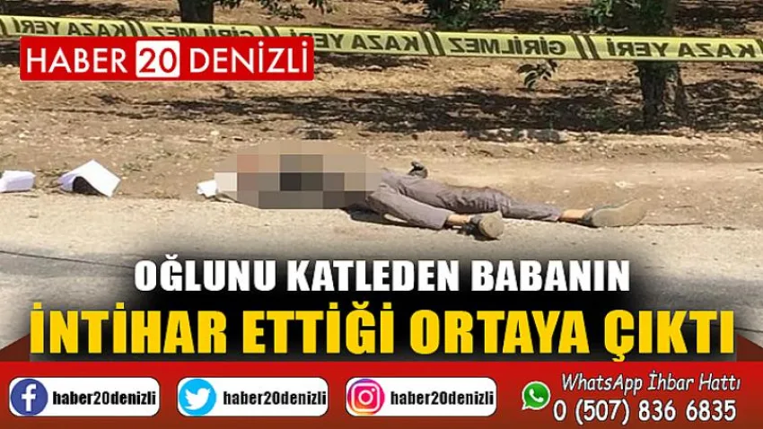 Oğlunu katleden babanın intihar ettiği ortaya çıktı