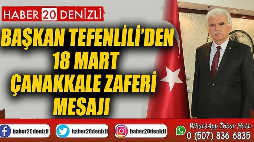 Başkan Tefenlili’den 18 Mart Çanakkale Zaferi Mesajı
