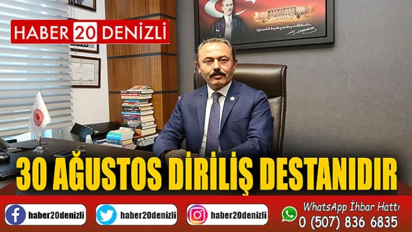 30 Ağustos Diriliş Destanıdır