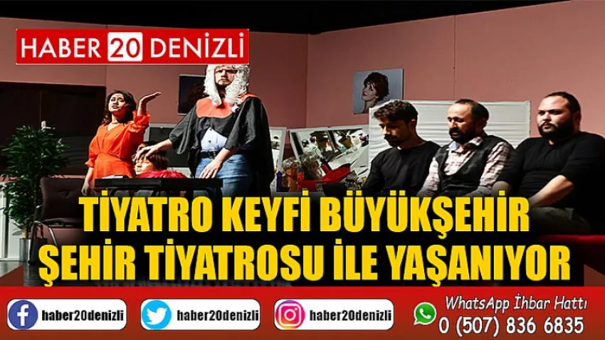 Tiyatro keyfi Büyükşehir Şehir Tiyatrosu ile yaşanıyor