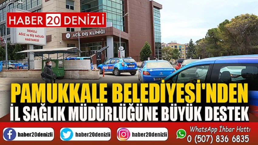 Pamukkale Belediyesi'nden İl Sağlık Müdürlüğüne Büyük Destek