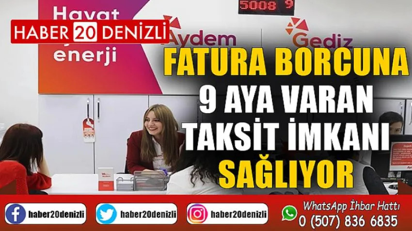 Aydem ve Gediz Elektrik Perakende, fatura borcuna 9 aya varan taksit imkanı sağlıyor