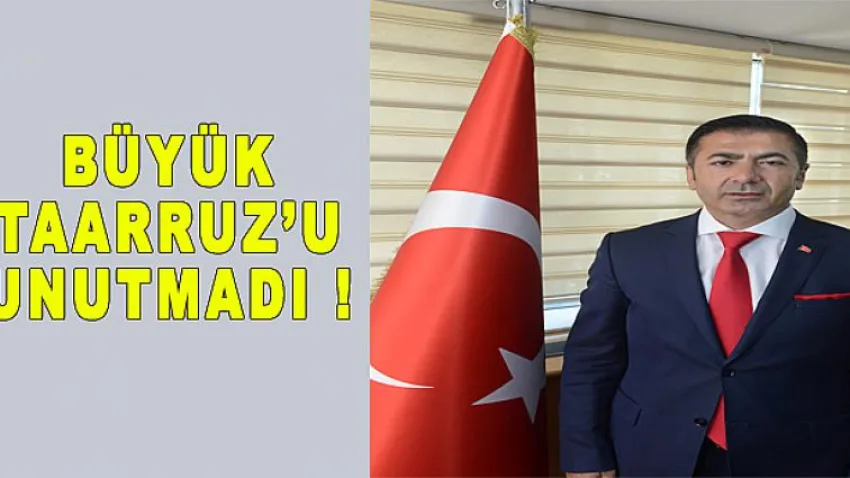 Büyük Taarruz'u unutmadı!