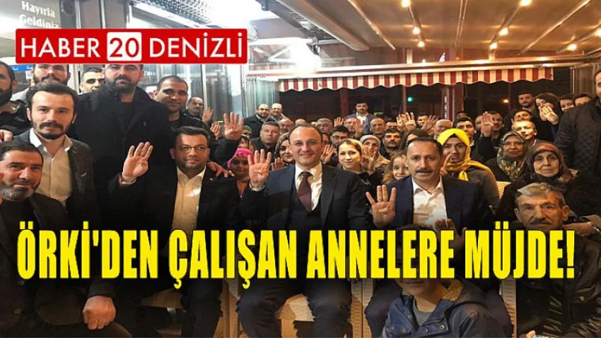 Örki'den Çalışan Annelere Müjde!