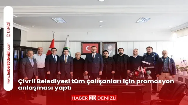 Çivril Belediyesi tüm çalışanları için promosyon anlaşması yaptı
