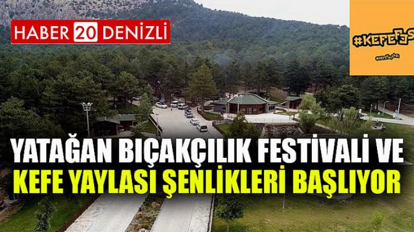 Yatağan Bıçakçılık Festivali ve Kefe Yaylası Şenlikleri Başlıyor