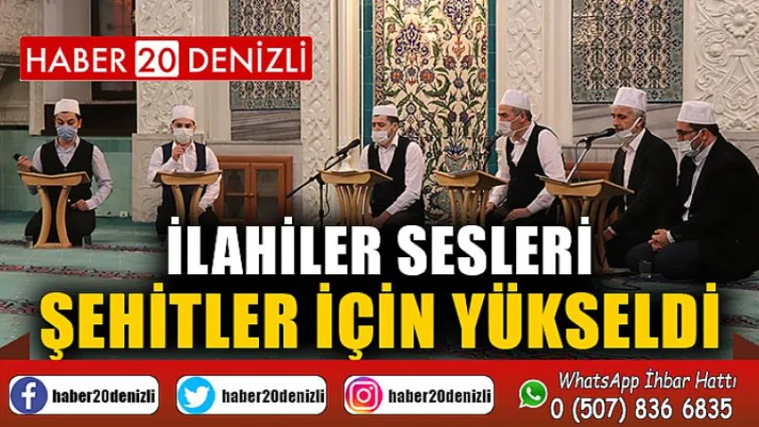 İlahiler sesleri şehitler için yükseldi