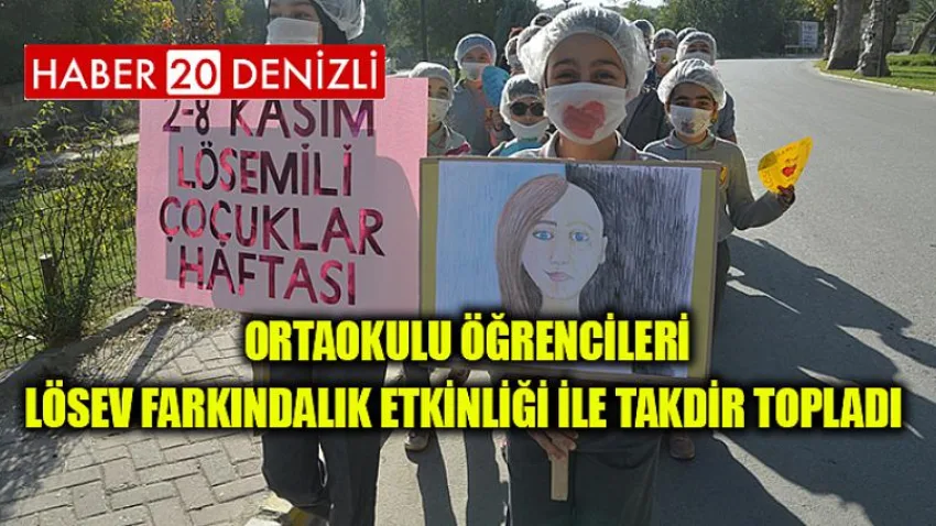 Ortaokulu öğrencileri LÖSEV farkındalık etkinliği ile takdir topladı