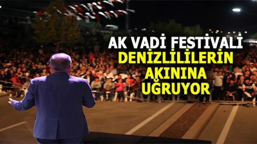 Ak Vadi Festivali Denizlililerin Akınına Uğruyor
