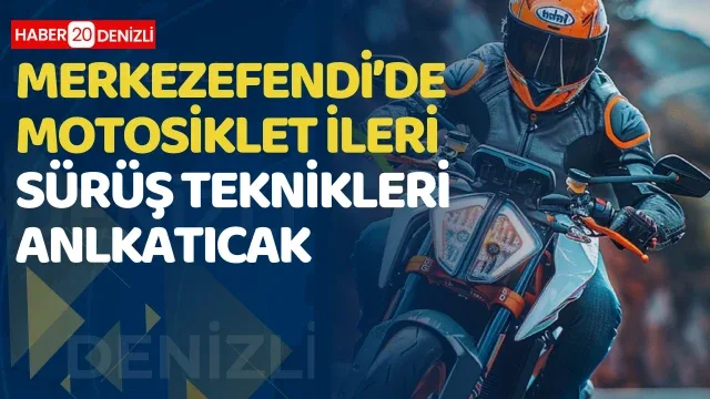 Merkezefendi’de motosiklet ileri sürüş teknikleri anlkatıcak