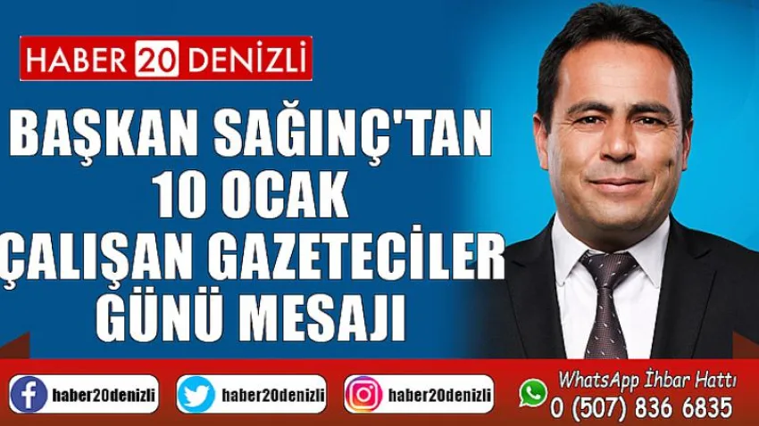 Başkan Sağınç'tan 10 Ocak Çalışan Gazeteciler Günü Mesajı