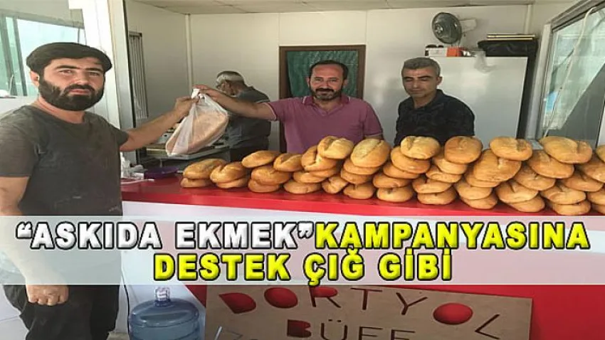 Askıda Ekmek”kampanyasına Destek Çığ Gibi