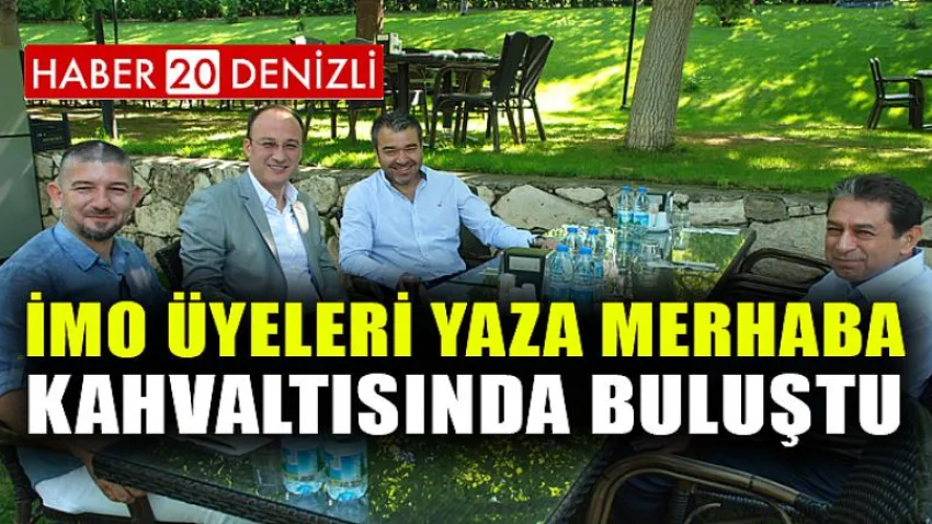 İMO Üyeleri Yaza Merhaba Kahvaltısında Buluştu