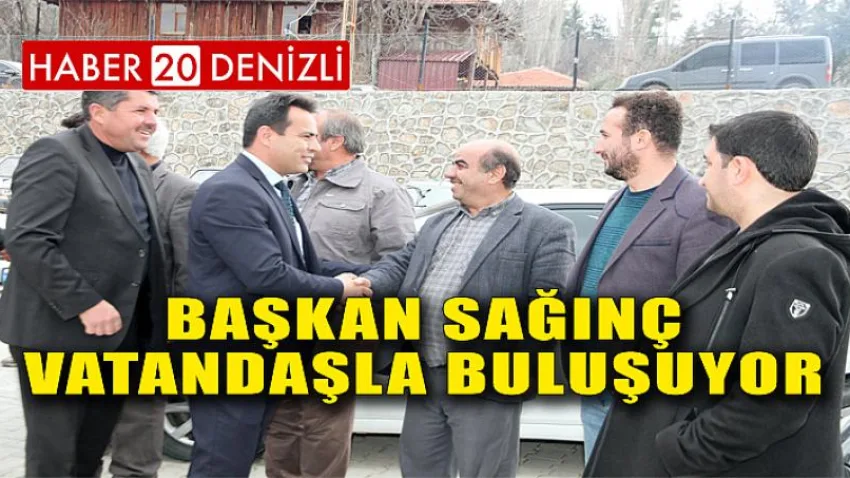 Başkan Sağınç Vatandaşla Buluşuyor