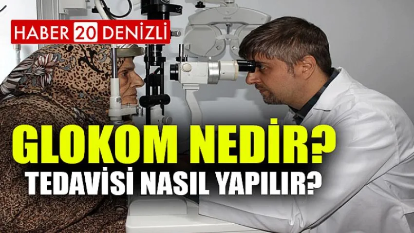 Glokom Nedir, Tedavisi Nasıl Yapılır?