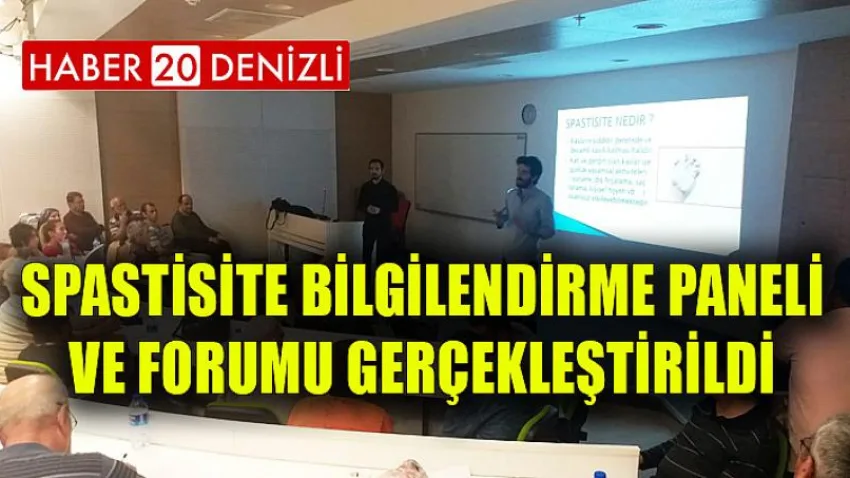 Spastisite Bilgilendirme Paneli ve Forumu Gerçekleştirildi