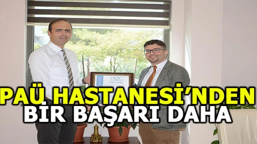 PAÜ Hastanesinden Bir Başarı Daha
