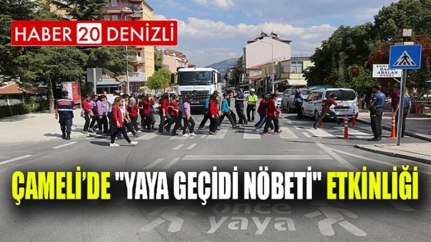 Çameli’de "Yaya Geçidi Nöbeti" Etkinliği
