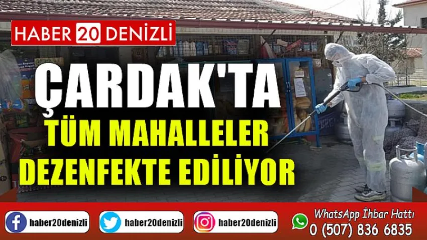 Çardak'ta Tüm Mahalleler Dezenfekte Ediliyor