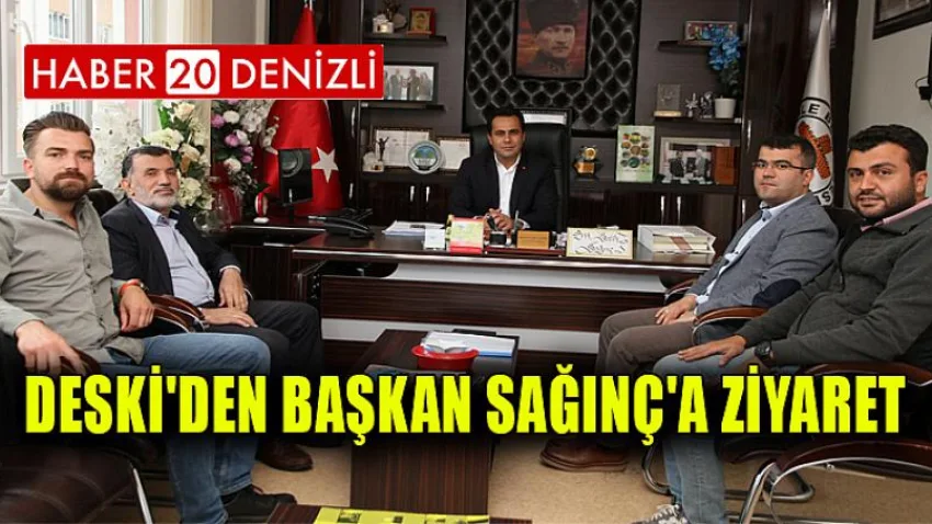 Deski'den Başkan Sağınç'a Ziyaret