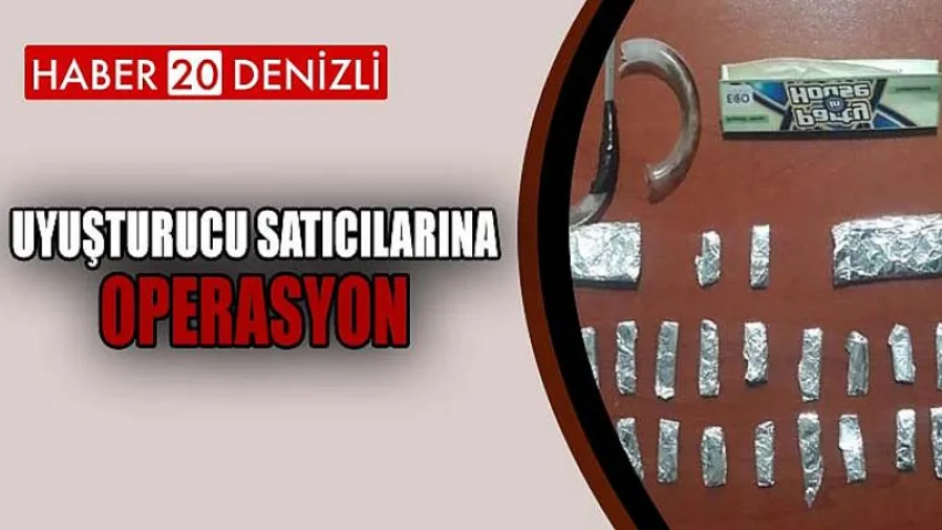 Uyuşturu Satıcılarına Operasyon
