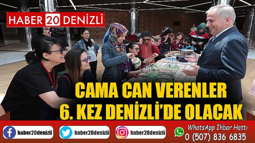 Cama can verenler 6. kez Denizli’de olacak