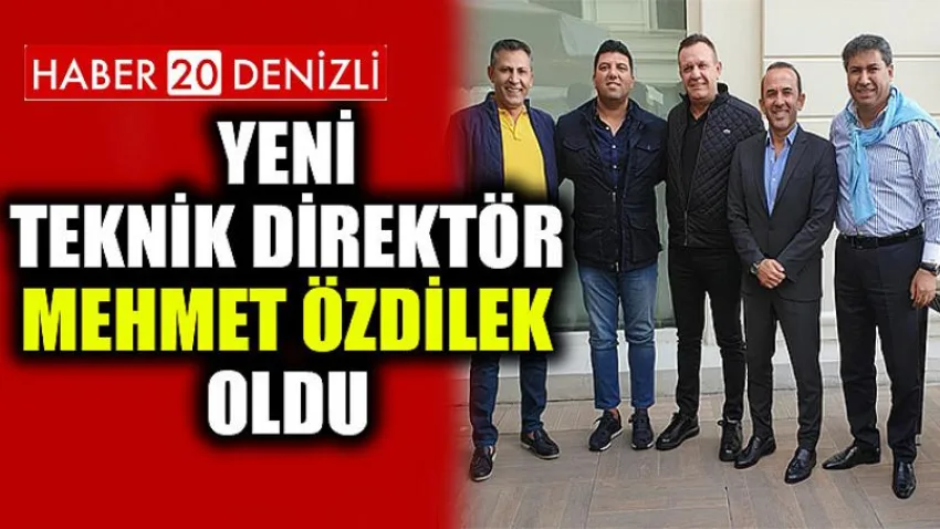 Yeni Teknik Direktör Mehmet Özdilek Oldu