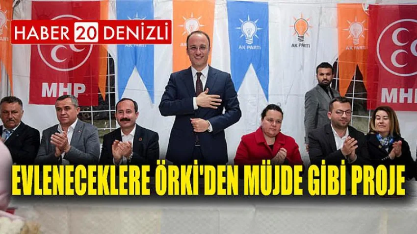 Evleneceklere Örki'den Müjde Gibi Proje