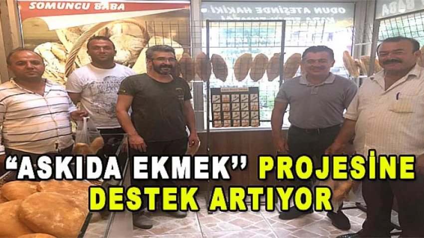 Askıda Ekmek’’ Projesine Destek Artıyor