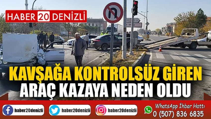 Kavşağa kontrolsüz giren araç kazaya neden oldu