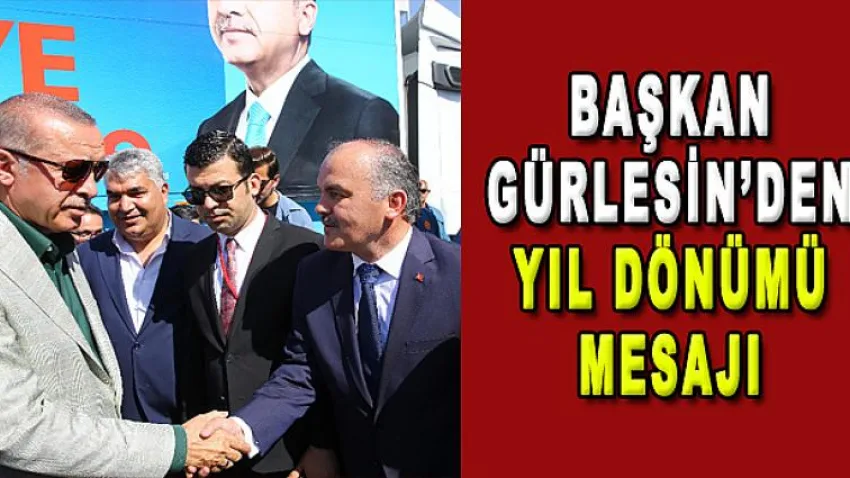 Başkan Gürlesin'den Yıl Dönümü Mesajı