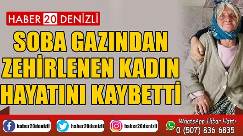Soba gazından zehirlenen kadın hayatını kaybetti