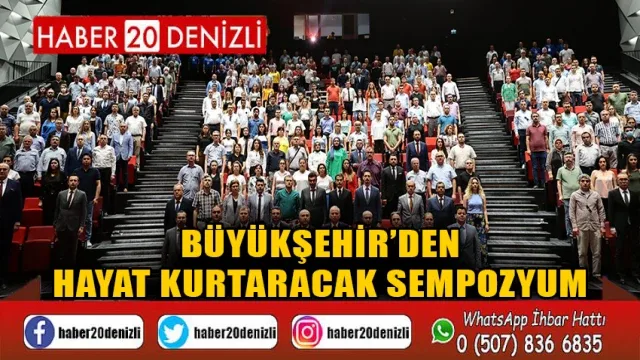 Büyükşehir’den hayat kurtaracak sempozyum