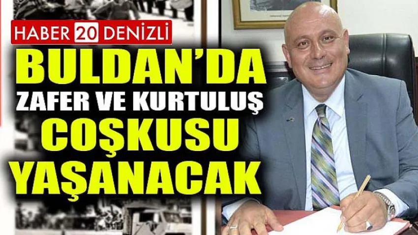 Buldan’da Zafer ve Kurtuluş coşkusu yaşanacak