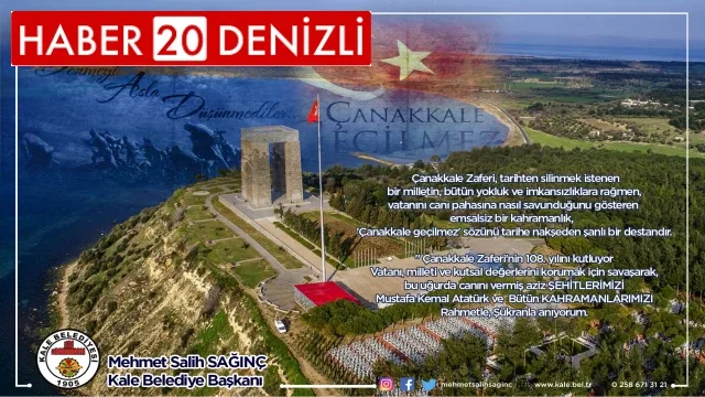 kale belediye başkanından 18 mart mesajı